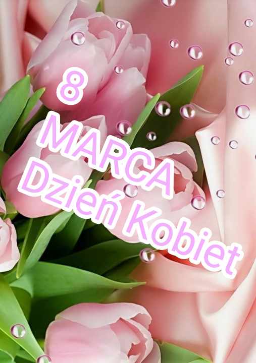 8 MARCA - Dzień Kobiet!